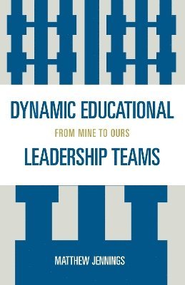 bokomslag Dynamic Educational Leadership Teams