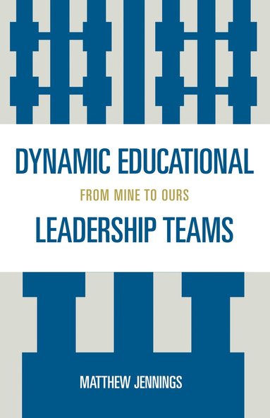 bokomslag Dynamic Educational Leadership Teams