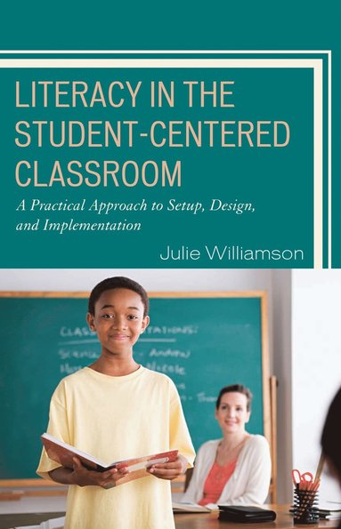 bokomslag Literacy in the Student-Centered Classroom