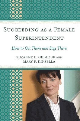 Succeeding as a Female Superintendent 1