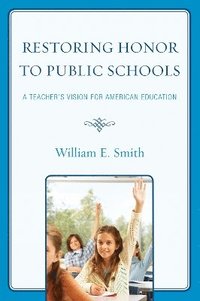 bokomslag Restoring Honor to Public Schools
