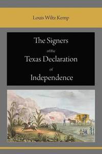 bokomslag The Signers of the Texas Declaration of Independence