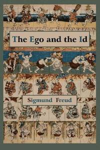 bokomslag The Ego and the Id - First Edition Text