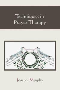 bokomslag Techniques in Prayer Therapy