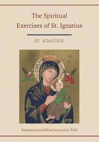 bokomslag Spiritual Exercises of St. Ignatius. Translated and Edited by Louis J. Puhl