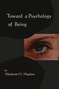 bokomslag Toward a Psychology of Being-Reprint of 1962 Edition First Edition