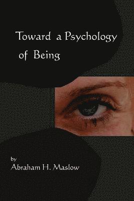 bokomslag Toward a Psychology of Being-Reprint of 1962 Edition First Edition