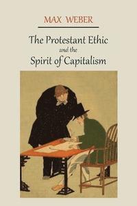 bokomslag The Protestant Ethic and the Spirit of Capitalism