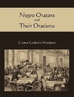 Carter Godwin Woodson - Negro Orators and Their Orations, Häftad