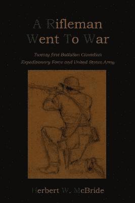 Rifleman Went To War