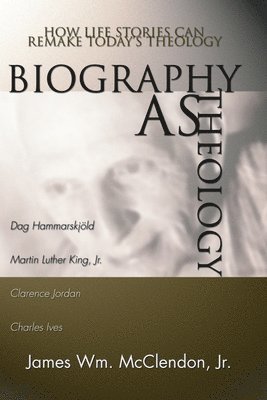 Biography as Theology 1