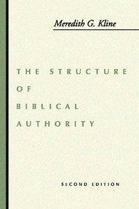 bokomslag The Structure of Biblical Authority