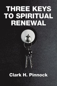 bokomslag Three Keys to Spiritual Renewal