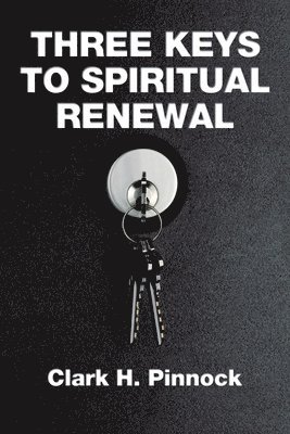 Three Keys to Spiritual Renewal 1