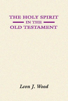 bokomslag The Holy Spirit in the Old Testament