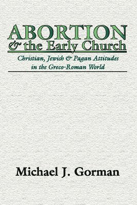 Abortion and the Early Church 1