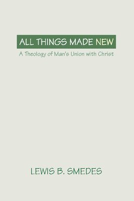bokomslag All Things Made New