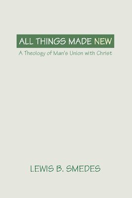 All Things Made New 1