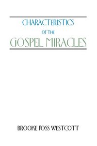 bokomslag Characteristics of the Gospel Miracles