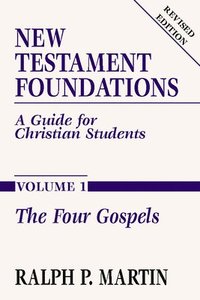 bokomslag New Testament Foundations, Vol. 1: A Guide for Christian Students
