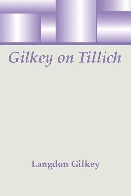 bokomslag Gilkey on Tillich