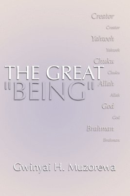 Gwinyai H. Muzorewa - Great Being, Häftad
