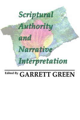 Scriptural Authority and Narrative Interpretation 1