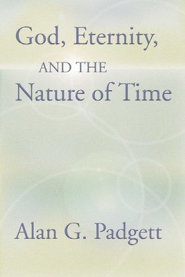 God, Eternity and the Nature of Time 1