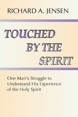 Touched by the Spirit 1