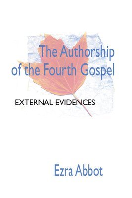 Authorship of the Fourth Gospel 1
