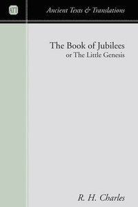 bokomslag The Book of Jubilees: Or the Little Genesis