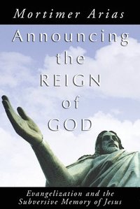 bokomslag Announcing the Reign of God