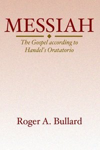 bokomslag Messiah: The Gospel According to Handel's Oratorio