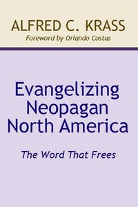 bokomslag Evangelizing Neopagan North America
