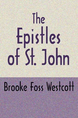 The Epistles of St. John, Second Edition 1