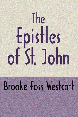 Epistles of St. John, Second Edition