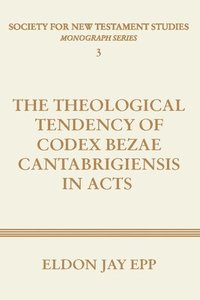 bokomslag Theological Tendency of Codex Bezae Cantabrigiensis in Acts