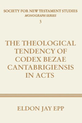 Theological Tendency of Codex Bezae Cantabrigiensis in Acts