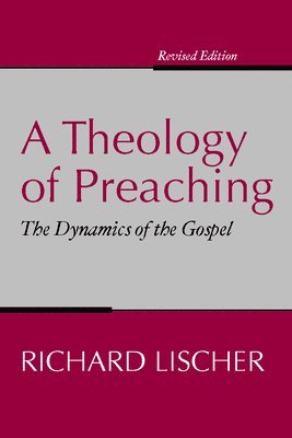 A Theology of Preaching 1