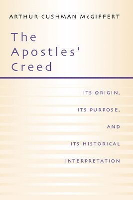 bokomslag The Apostles' Creed