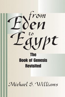 From Eden to Egypt 1