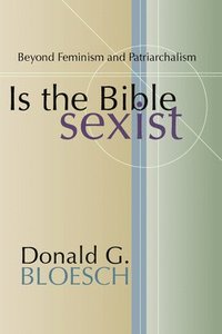bokomslag Is the Bible Sexist?