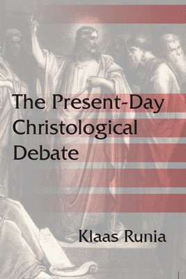 bokomslag The Present-Day Christological Debate