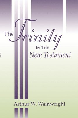 bokomslag The Trinity in the New Testament