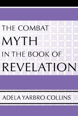 The Combat Myth in the Book of Revelation 1