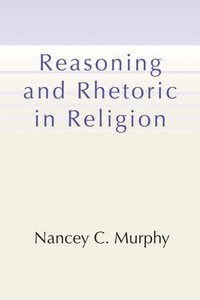 bokomslag Reasoning and Rhetoric in Religion