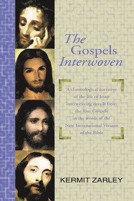 bokomslag The Gospels Interwoven