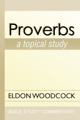 Eldon Woodcock - Proverbs, Häftad