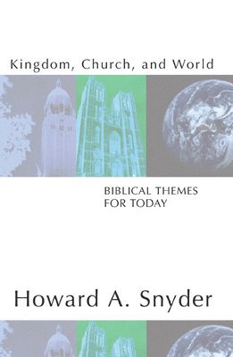 bokomslag Kingdom, Church, and World