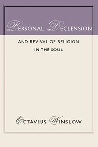 bokomslag Personal Declension and Revival of Religion in the Soul